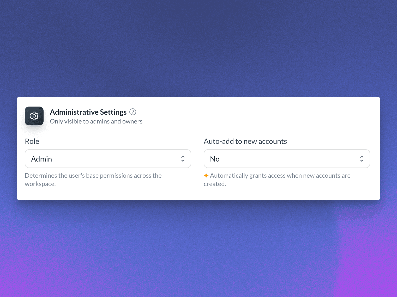 Administrative Settings controls for a team member's role and new-account access