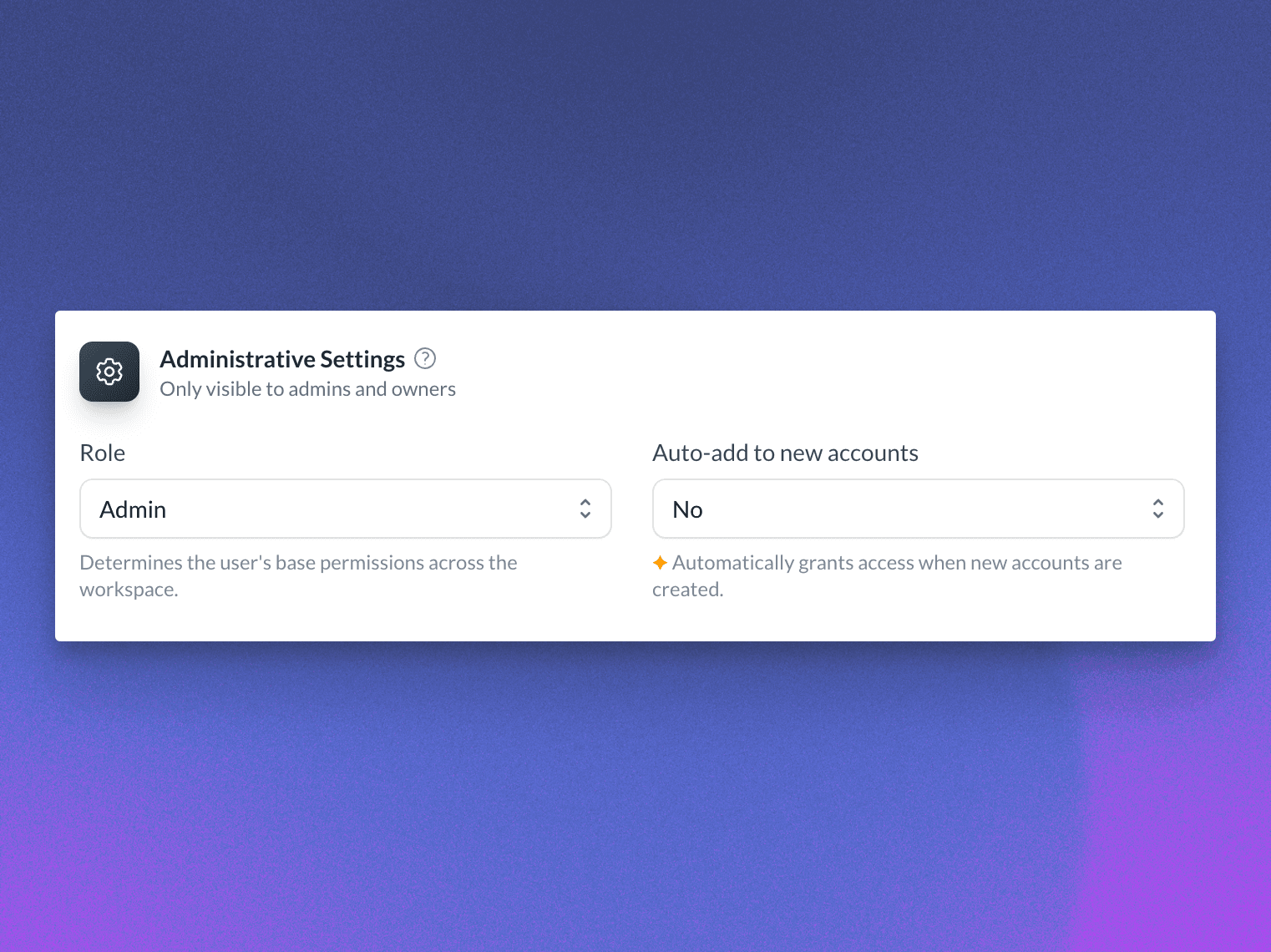 Administrative Settings controls for a team member's role and new-account access