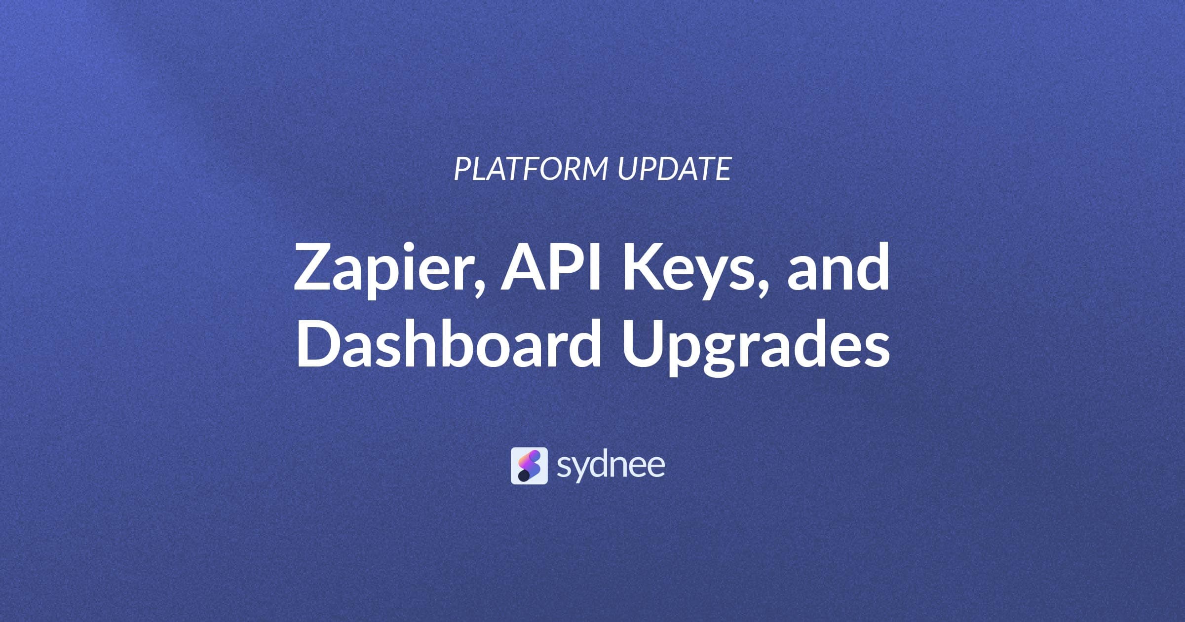 August 2025: API, Zapier, Task Progress Widget + More